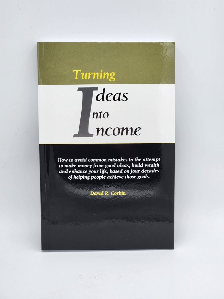 Turning Ideas into Income